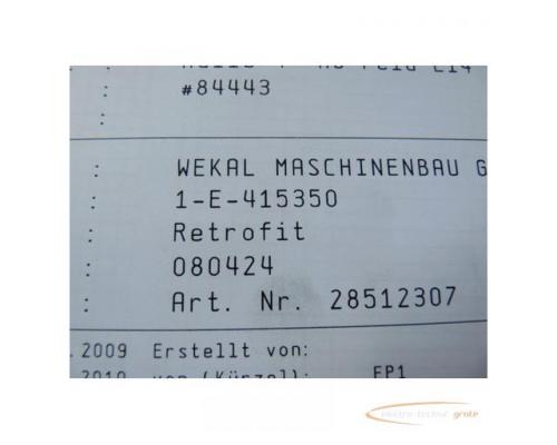 Wekal Maschinenbau GmbH Anlage Retrofit Heiligenstaedt Zeichnungs Nr 1-E-415350 Anlagen Nr 28512307 - Bild 3
