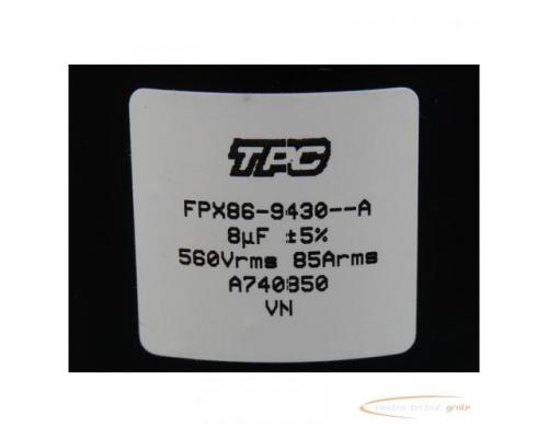 TPC FPX86 -9430--A 8uF 560Vrms 85Arms Kondensator > ungebraucht! - Bild 4
