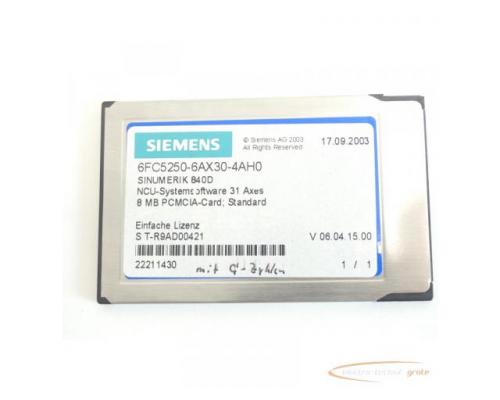 Siemens 6FC5250-6AX30-4AH0 NCU-Systemsoftware 31 Axes SN:T-R9AD00421 - Bild 3