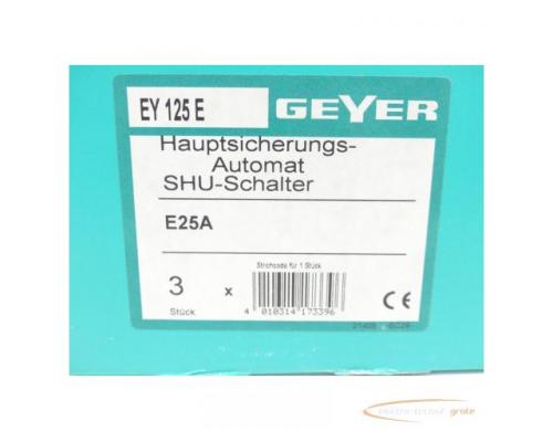 Geyer Hauptsicherungsautomat SHU - Schalter E25A EY125E 3 St. - ungebraucht! - - Bild 2