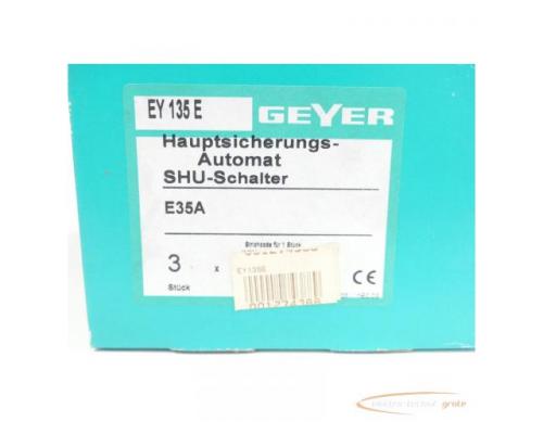 Geyer Hauptsicherungsautomat SHU - Schalter E35A EY135E 3 St. - ungebraucht! - - Bild 2