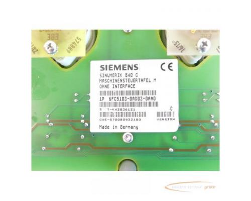 Siemens 6FC5103-0AD03-0AA0 Maschinensteuertafel M ohne Interface SN:T-K42036121 - Bild 5