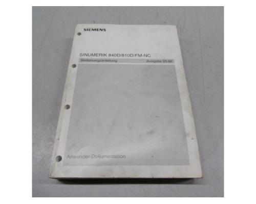 SIEMENS Sinumerik 840D / 810D / FM-NC Handbuch- Satz, Betriebsanleitung, Bedienungsanlei - Bild 4