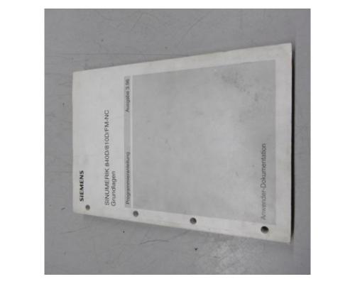 SIEMENS Sinumerik 840D / 810D / FM-NC Handbuch- Satz, Betriebsanleitung, Bedienungsanlei - Bild 6